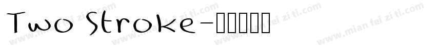 Two Stroke字体转换